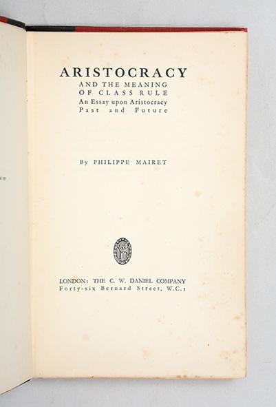 Aristocracy And The Meaning Of Class Rule An Essay Upon Aristocracy Past And Future By Wilhelm Ii Mairet Philippe 1931 Signed By Author S Peter Harrington Aba Ilab Aristocracy And The Meaning Of Class Rule An Essay Upon Aristocracy Past And Future By Wilhelm Ii Mairet Philippe 1931 Signed By Author S Peter Harrington Aba Ilab