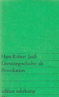 Literaturgeschichte als Provokation. - Jauss, Hans Robert
