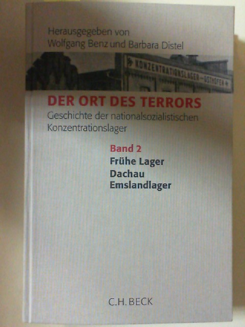 Der Ort des Terrors; Teil: Band. 2., Frühe Lager, Dachau, Emslandlager - Dieter Ansorge; Barbara Distel