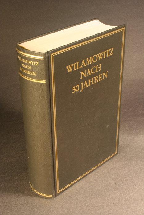 Wilamowitz nach 50 Jahren. Herausgegeben von William M. Calder III, Hellmut Flashar, Theodor Lindken - Calder, William M., 1932-, Hrsg.