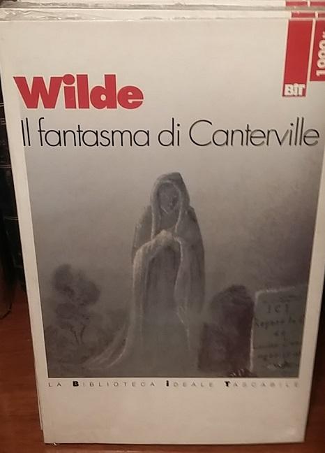 IL FANTASMA DI CANTERVILLE., - WILDE OSCAR
