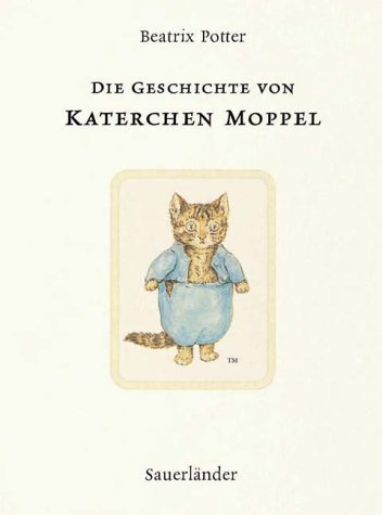 Die Geschichte von Katerchen Moppel - Potter, Beatrix