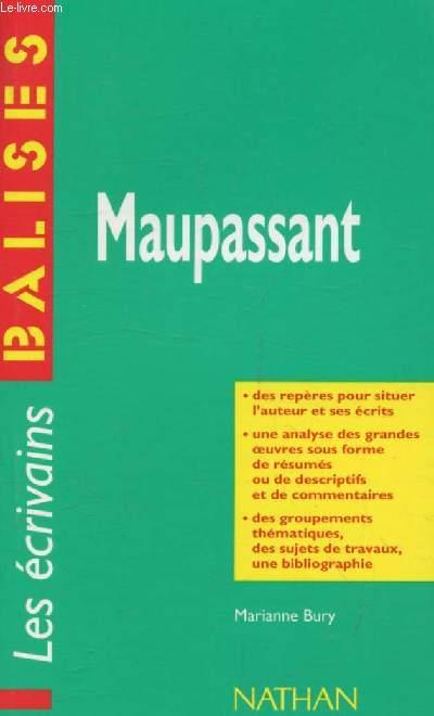 MAUPASSANT (BALISES, LES ECRIVAINS) - BURY MARIANNE