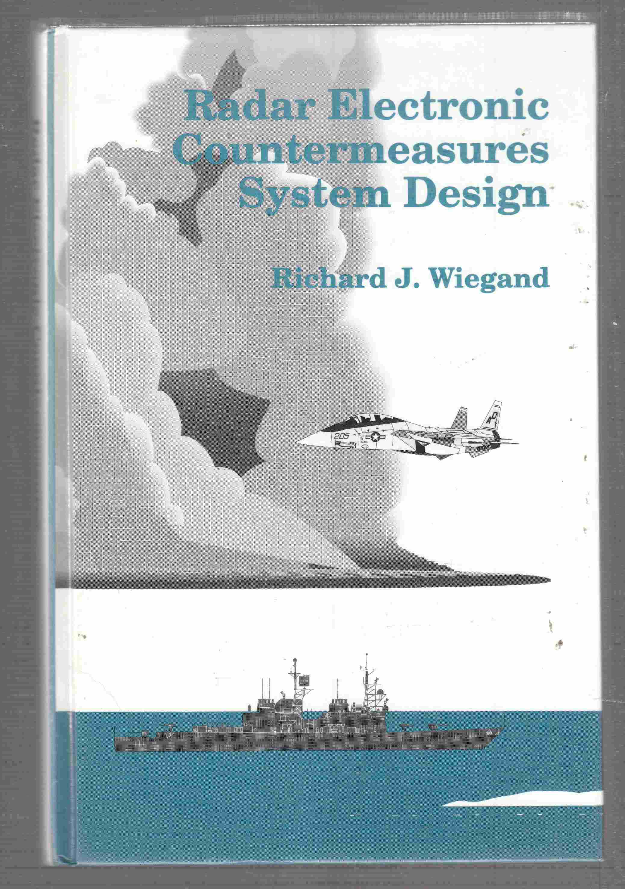 Radar Electronic Countermeasures System Design - Wiegand, Richard J.