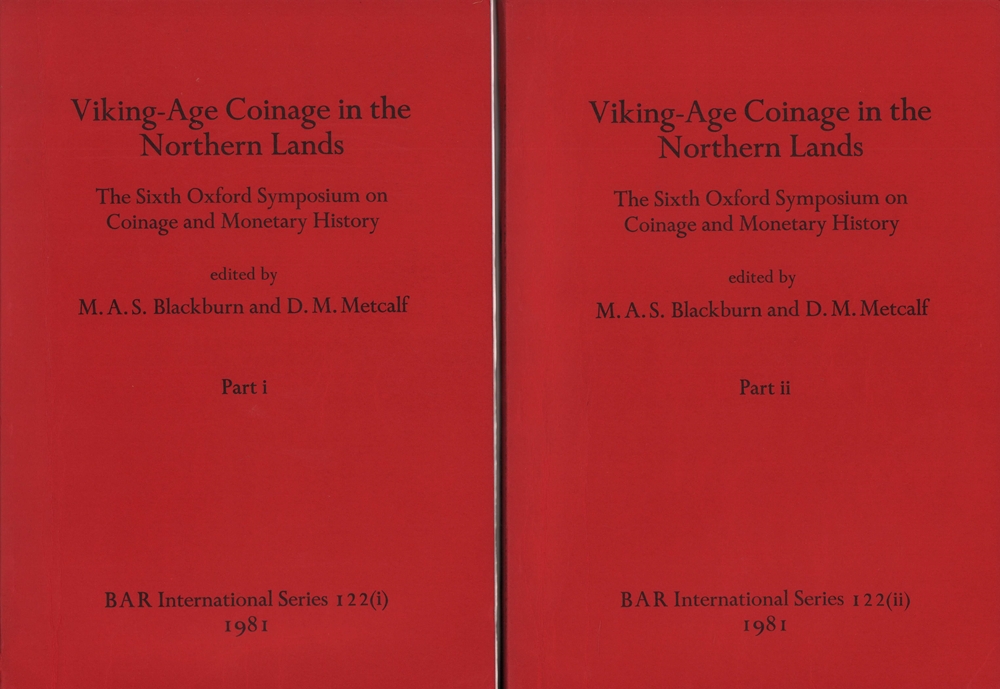 Viking-age coinage in the northern lands. Edited by M. A. S. Blackburn and D. M. Metcalf. 2 Bde (= komplett). - Blackburn, M.A.S. / Metcalf, D.M. (Hrsg.).