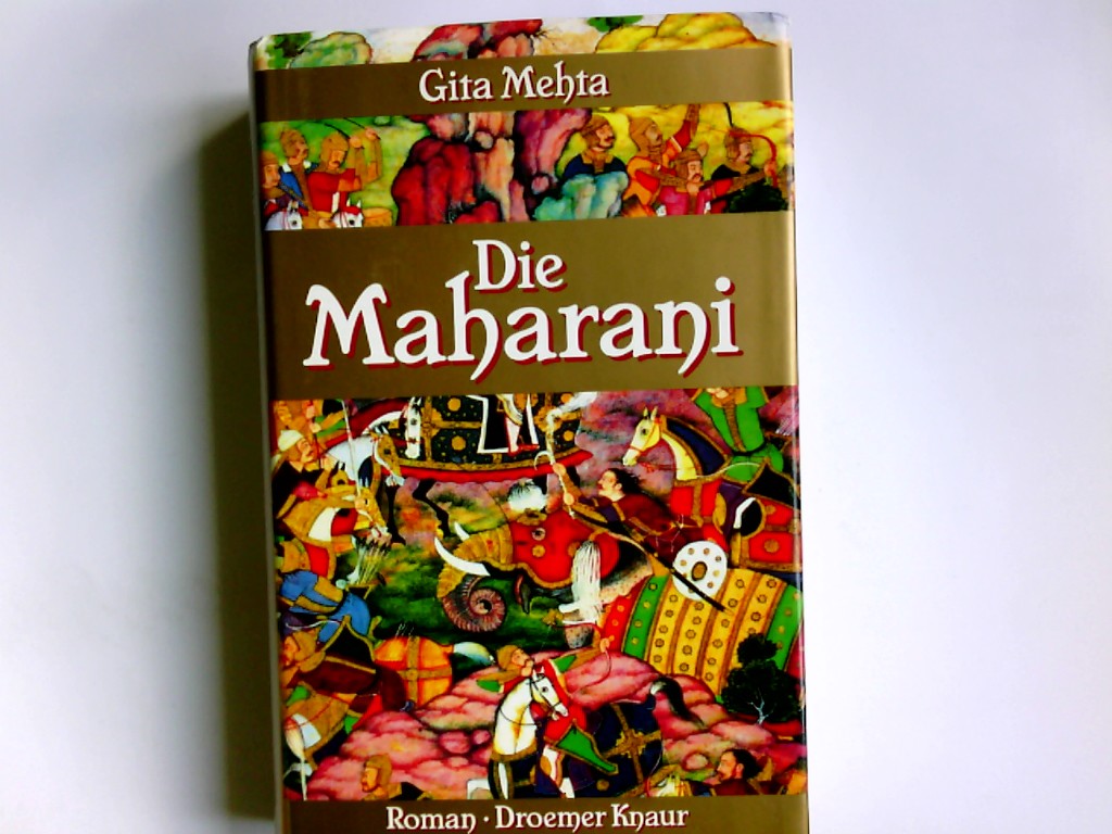 Die Maharani : Roman. - Mehta, Gita