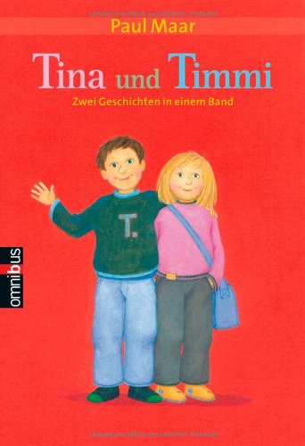 Tina und Timmi : zwei Geschichten in einem Band. Mit Ill. von Julia Wittkamp / Omnibus ; 21677 - Maar, Paul und Julia Wittkamp