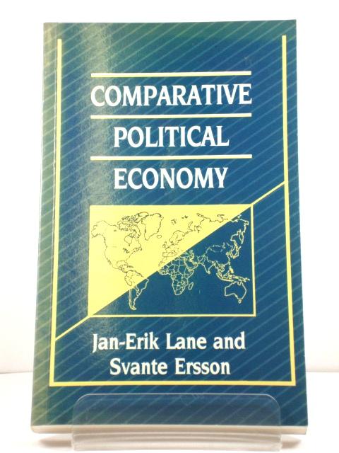 Comparative Political Economy - Lane, Jan-Erik; Ersson, Svante