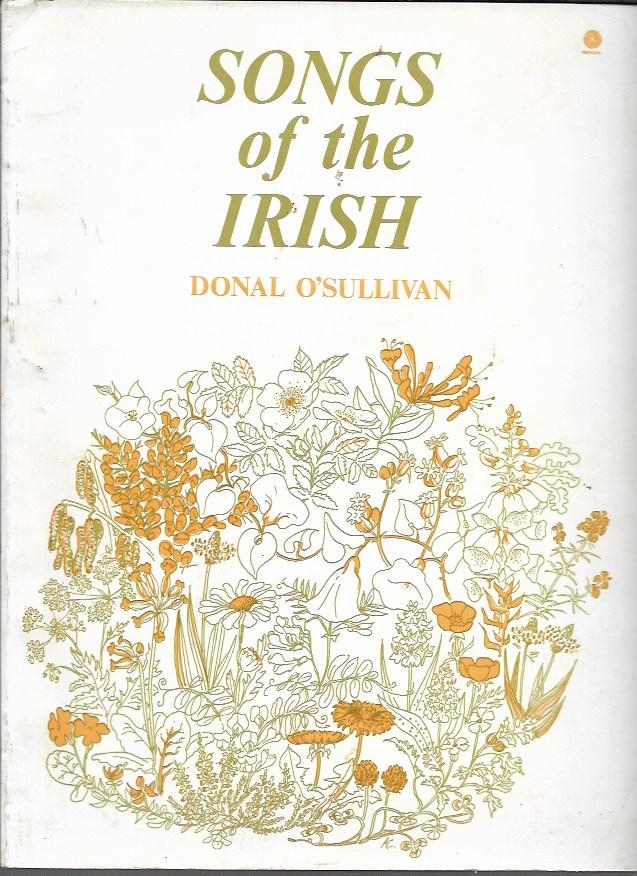 Songs of the Irish: An Anthology of Irish Folk Music and Poetry with English Verse Translations - O'Sullivan, Donal