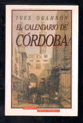 El Calendario De Cordoba De Ouahnon Ives Libreria Raimundo libro el calendario de cordoba