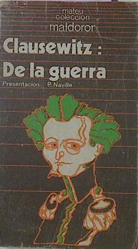 De La Guerra, - Clausewitz Karl Von