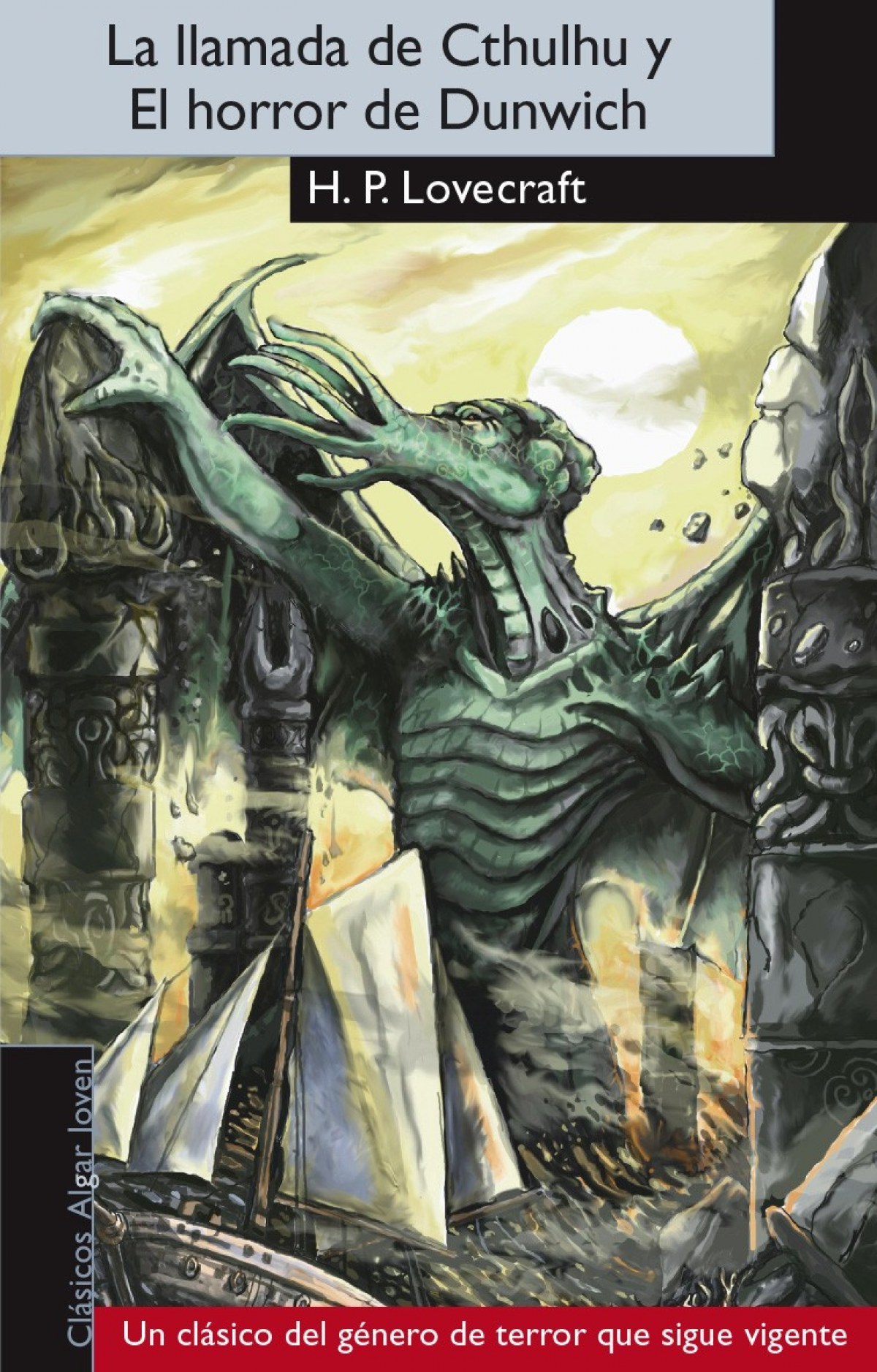 La llamada de Cthulhu y el horror de Dunwich - Loercraft, Howard Phillips