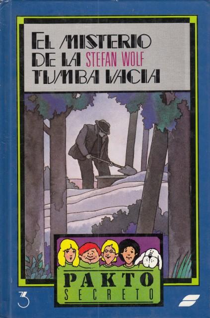 EL MISTERIO DE LA TUMBA VACÍA - WOLF, STEFAN