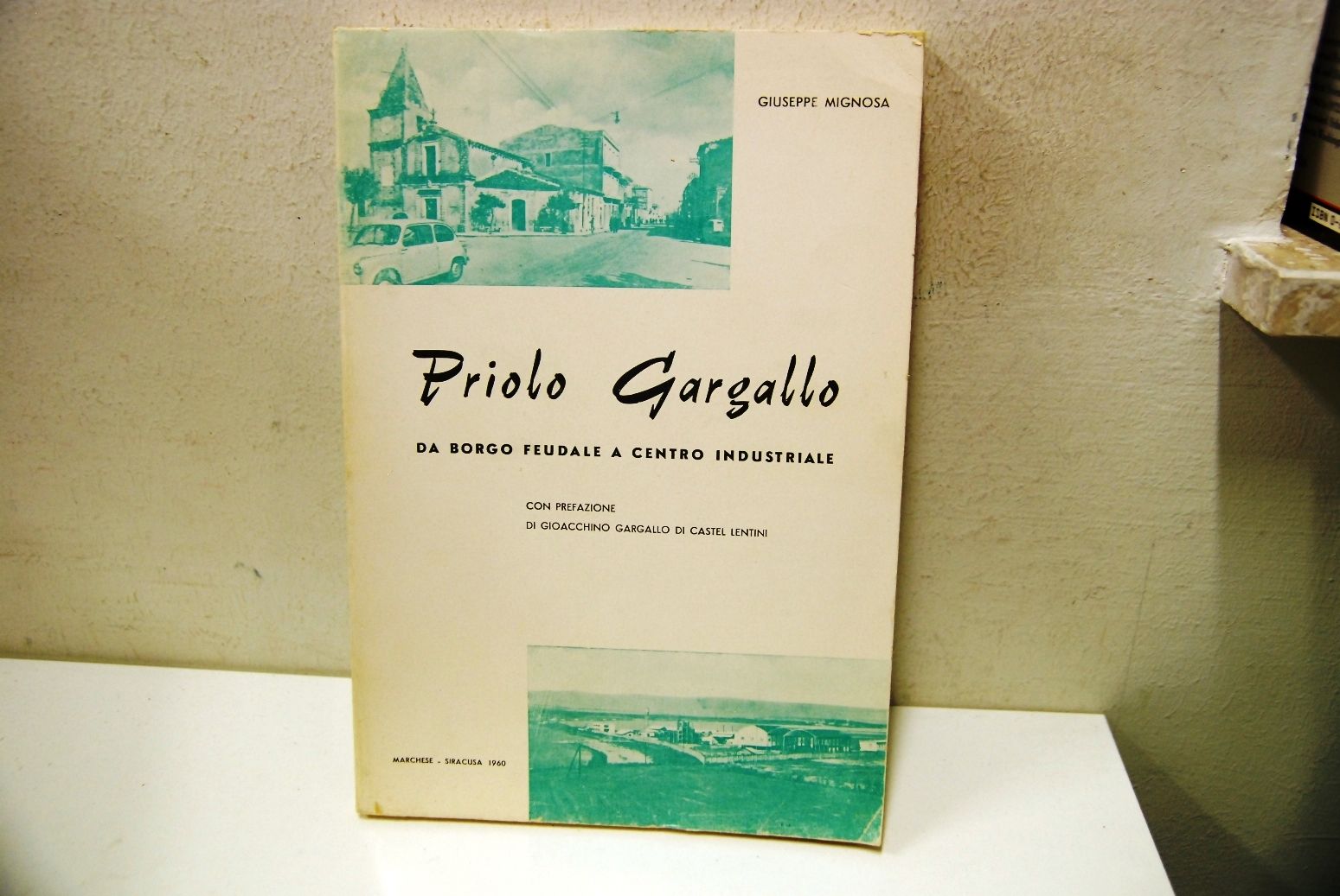 Priolo Gargallo da feudale a centro industriale by Mignosa Nuovo
