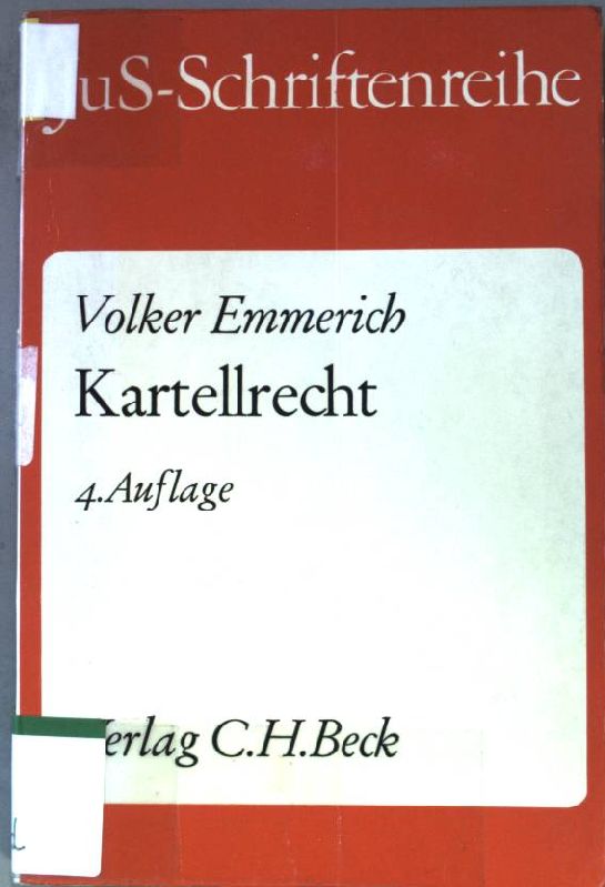 Kartellrecht. Schriftenreihe der Juristischen Schulung ; H. 27 - Emmerich, Volker