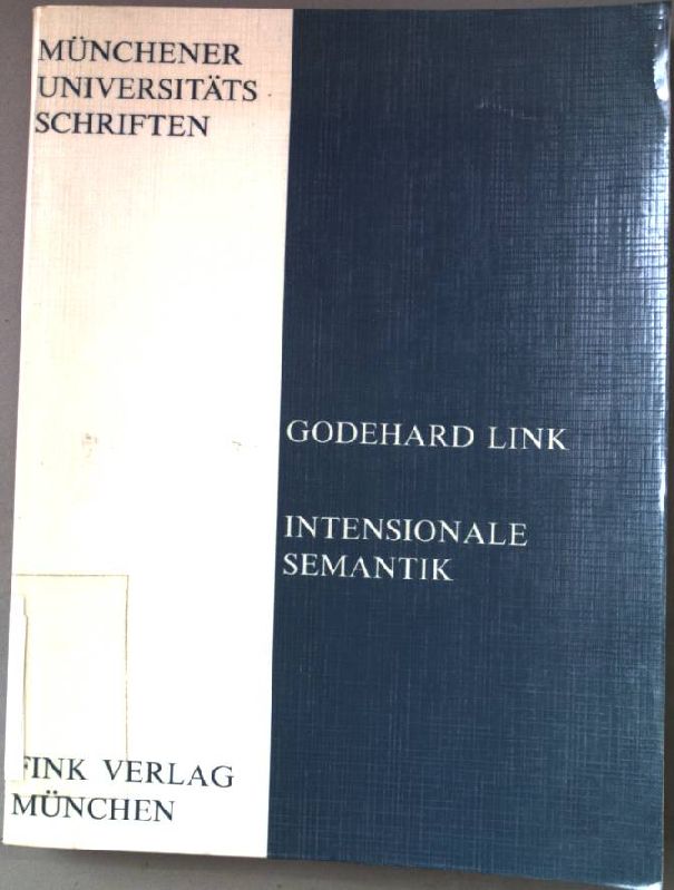 Intensionale Semantik. Münchener Universitätsschriften ; 17 - Link, Godehard