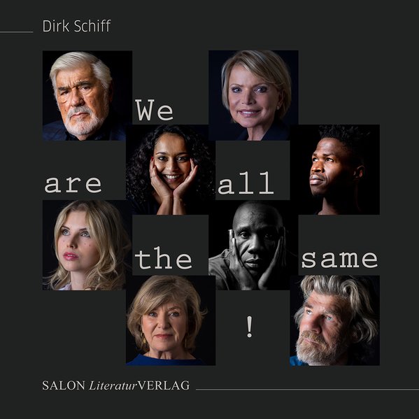 We are all the same! - Schiff, Dirk