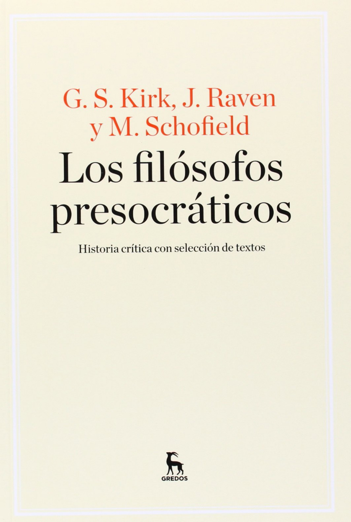 Filosofos Presocraticos - Kirk, Geoffrey S./ Raven, John Earle/ Schofield, Michael