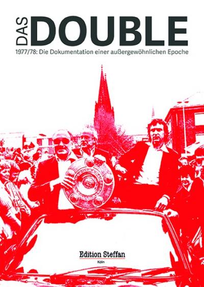 Das Double : 1977/78 Eine Zeitreise mit dem 1. FC Köln, FSK ab 0, DVD-Video, Dt - Frank Steffan