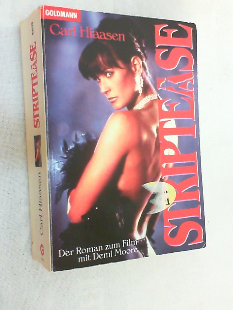 Striptease - Nachtclub : [der Roman zum Film mit Demi Moore]. - Hiaasen, Carl