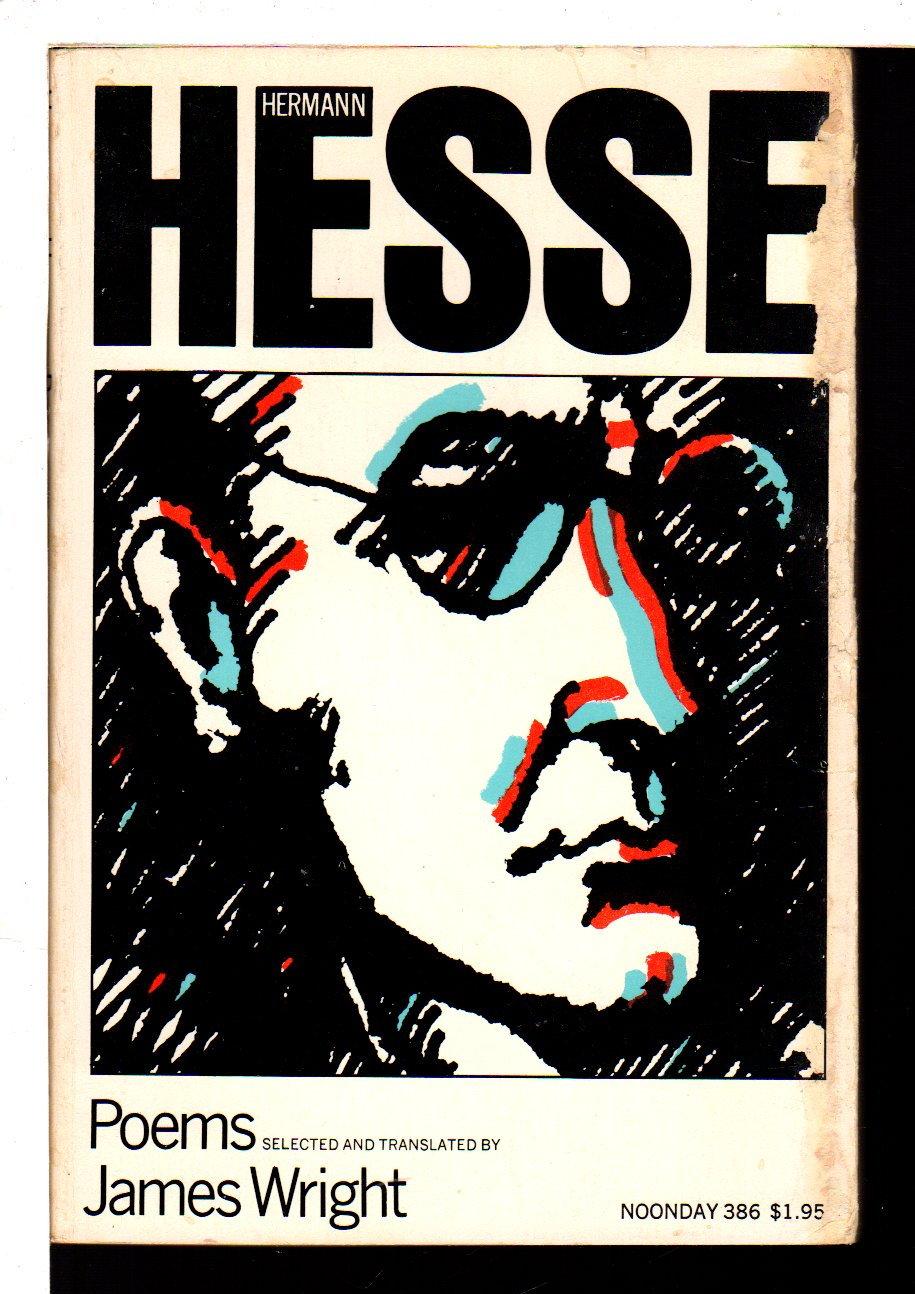 POEMS. - Hesse, Hermann; translated by James Wright.