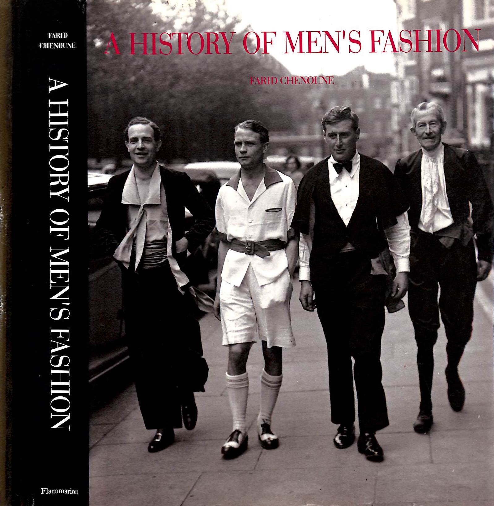 History Of Men's Fashion by CHENOUNE, Farid: Fine Hardcover History Of Men's Fashion by CHENOUNE, Farid: Fine Hardcover