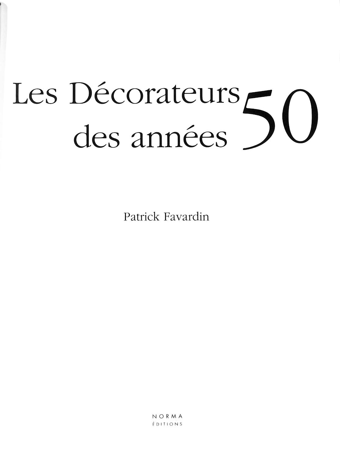 Les Decorateurs des annees 50 by FAVARDIN, Patrick: Fine