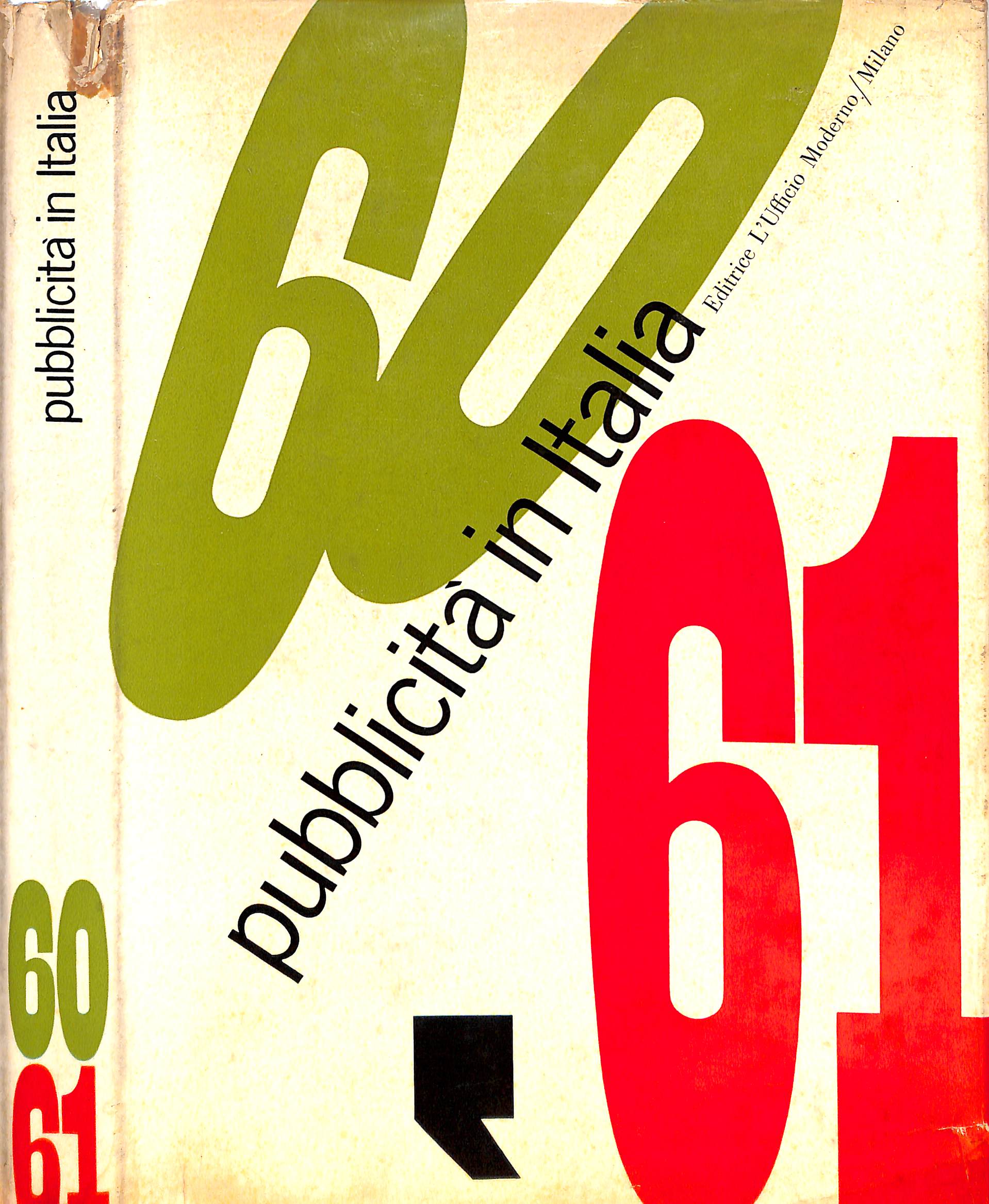 人気アイテムランキング Pubblicita in Italia: 1960-1961: Very Good Hardcover | The アート・デザイン・音楽