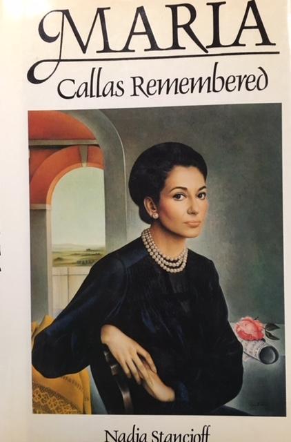Maria Callas Remembered - Nadia Stancioff