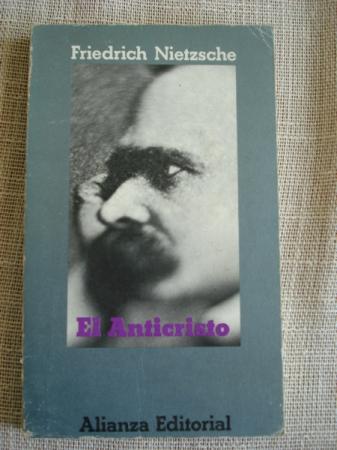 El Anticristo - Nietzsche, Friedrich