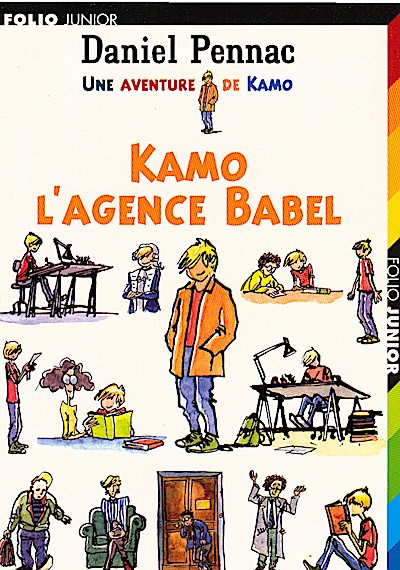 Kamo : l'agence Babel / de Daniel Pennac ; ill. de Jean-Philippe Chabot. - Daniel Pennac; Jean-Philippe Chabot