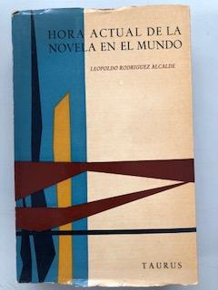 Hora Actual De La Novela En El Mundo By Leopoldo Rodriguez Alcalde Bien Bordes Rozados Rustica Con Solapa 1959 Libreria Querubin