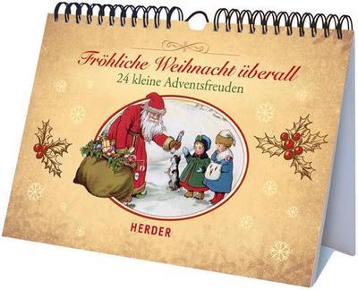 Fröhliche Weihnacht überall : 24 kleine Adventsfreuden - Unknown Author