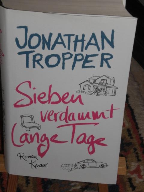 Sieben verdammt lange Tage - Tropper Jonathan