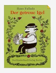 Der getreue Igel - Hans Fallada