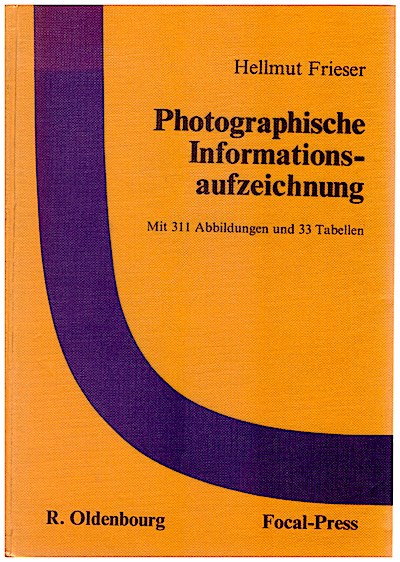 Photographische Informationsaufzeichnung. - Hellmut Frieser