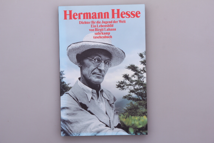 HERMANN HESSE. Dichter für die Jugend der Welt - Lahann Birgit