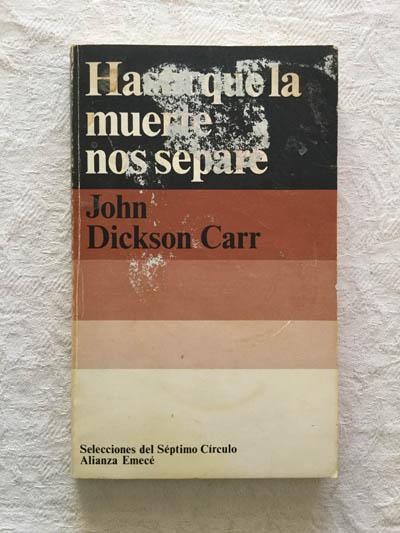 Hasta que la muerte nos separe - John Dickson Carr