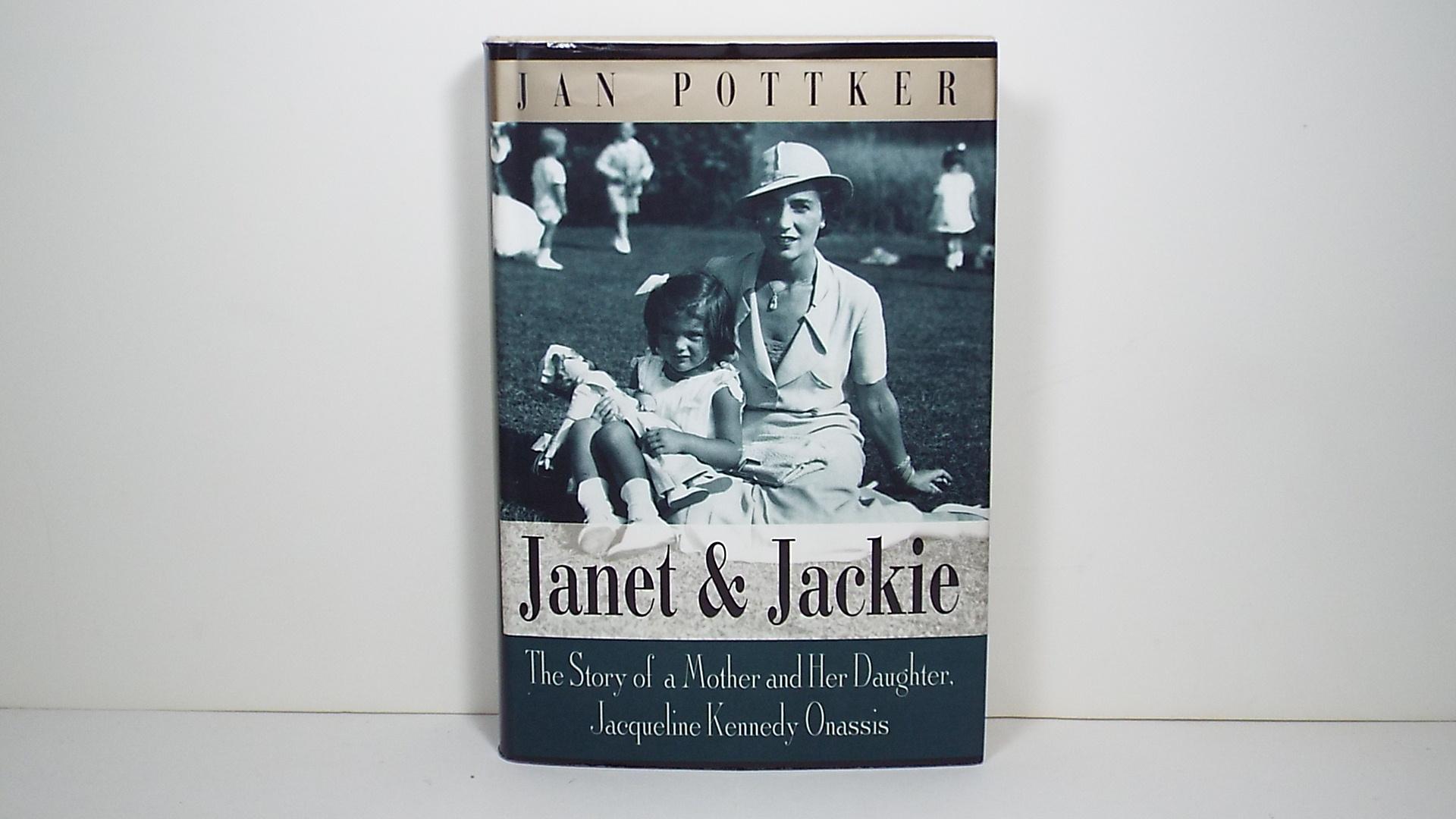 Janet and Jackie: The Story of a Mother and Her Daughter, Jacqueline ...