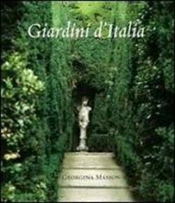 Giardini d'Italia. - Masson,Georgina.