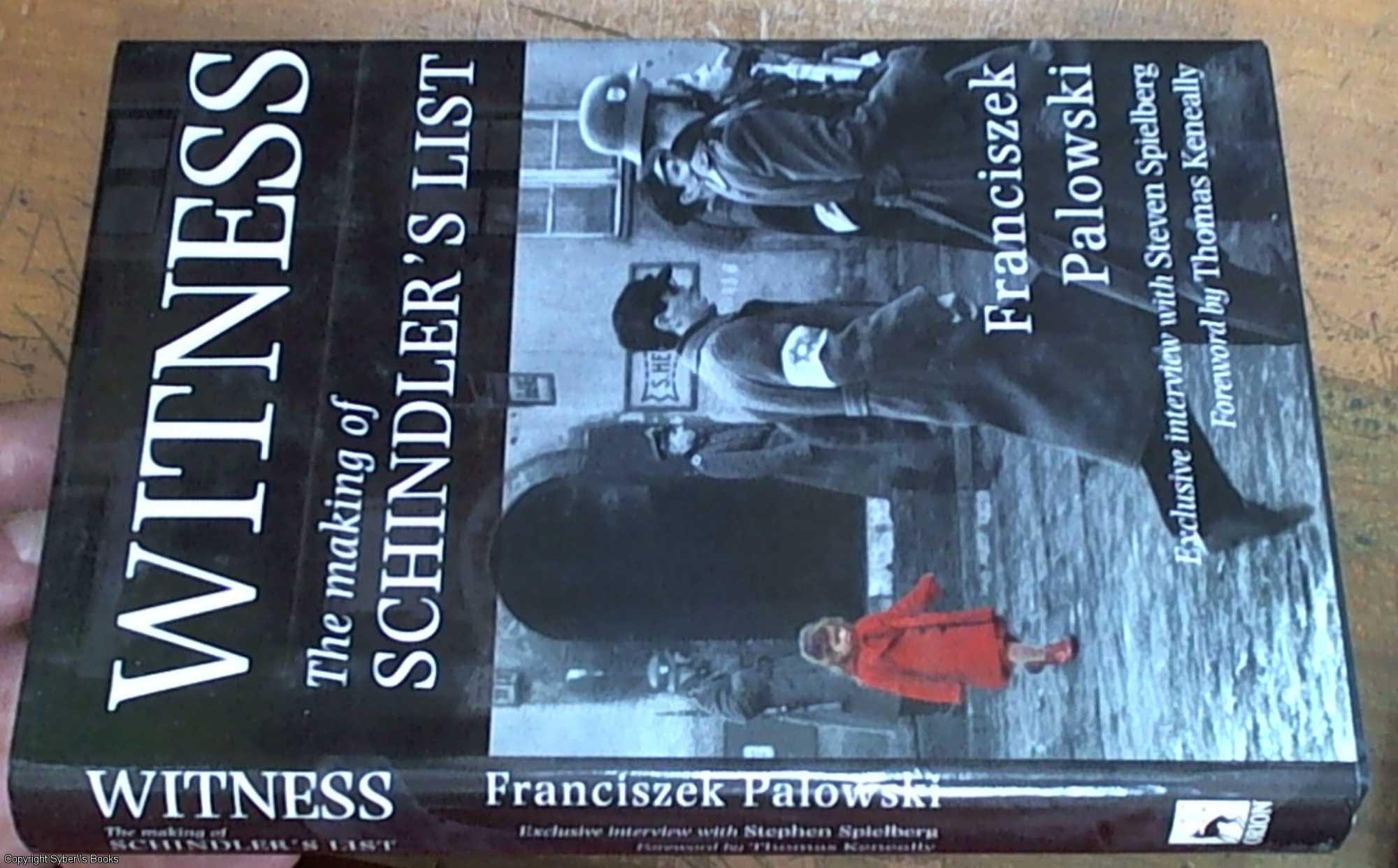 Witness : The Making of Schindler's List - Palowski, Franciszek