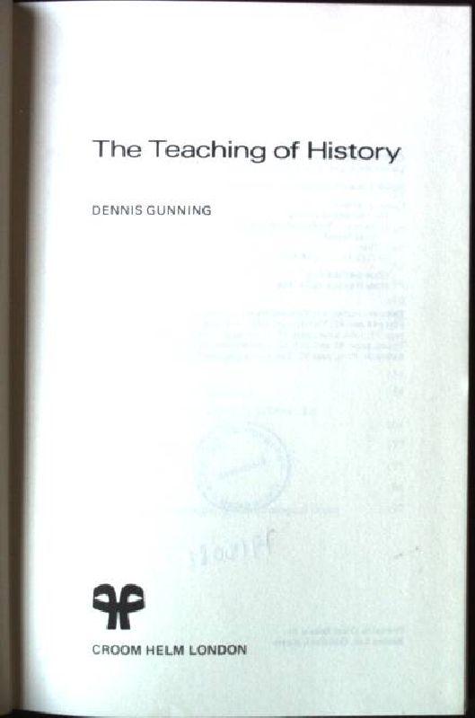 The Teaching of History - Gunning, Dennis