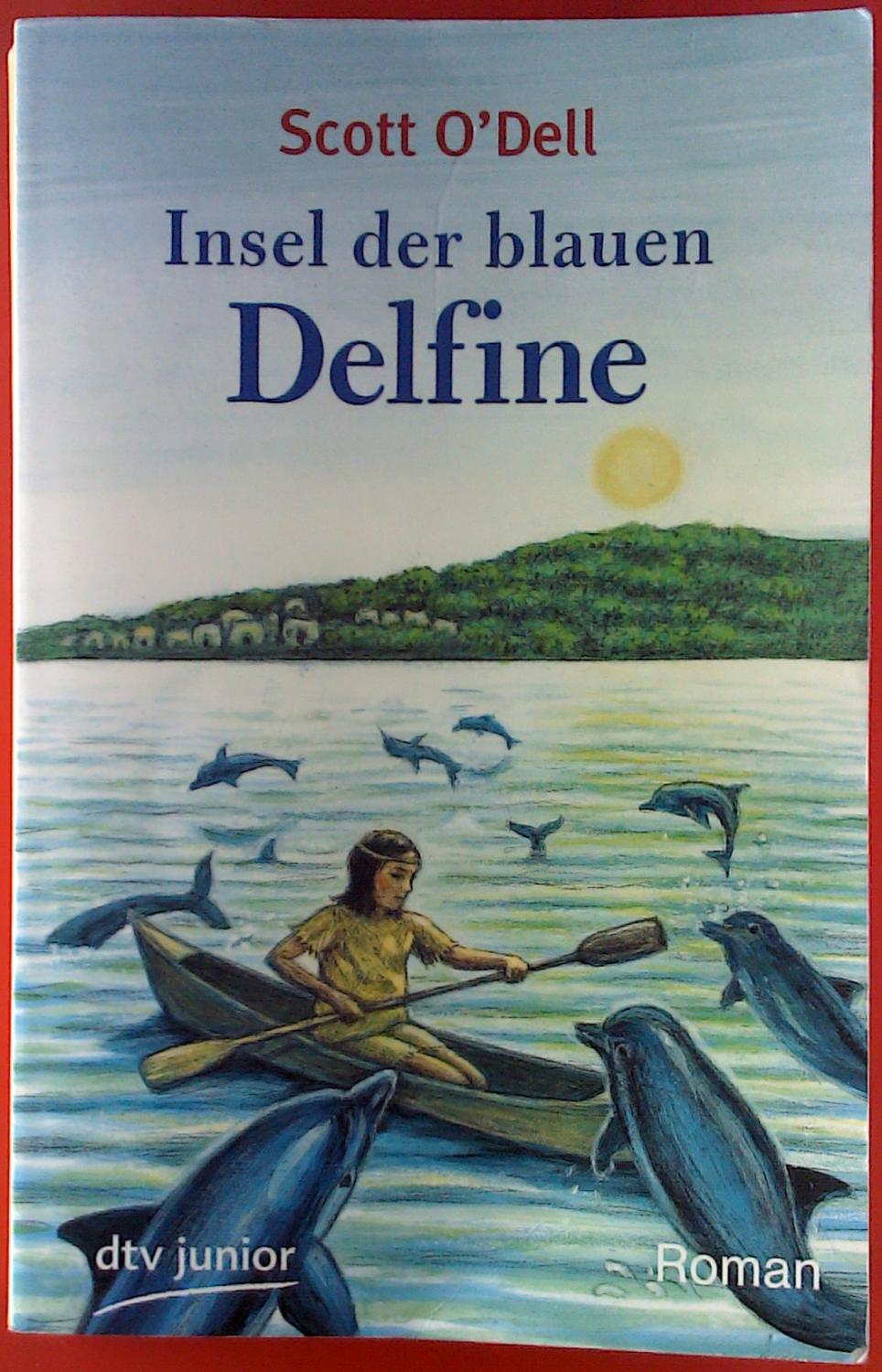 Insel Der Blauen Delphine Roman By Scott O Dell Good 2012 Biblion2