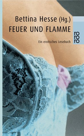 Feuer und Flamme - Hesse, Bettina