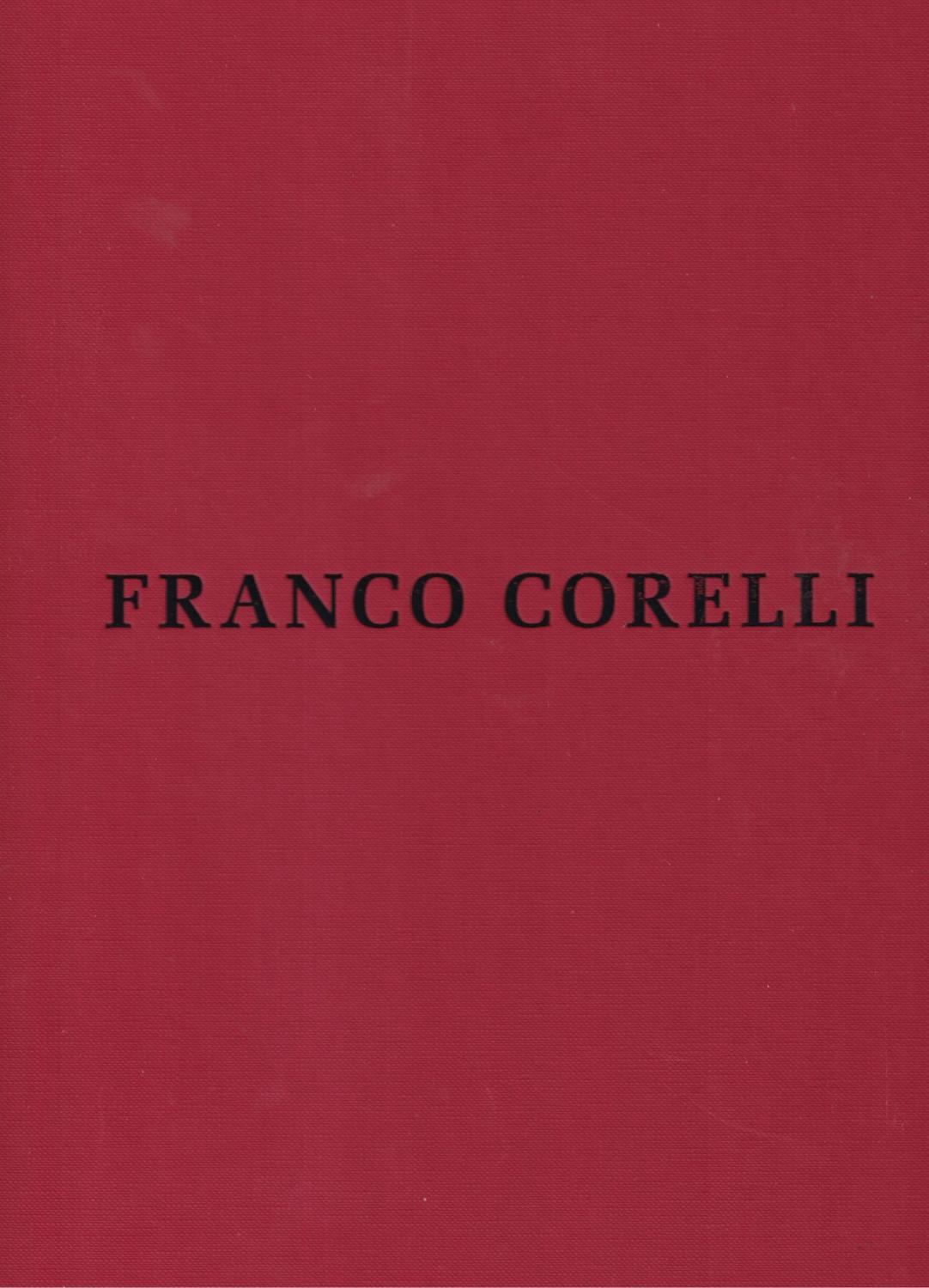 Franco Corelli: L'uomo, la voce, l'arte - LANDINI, Giancarlo