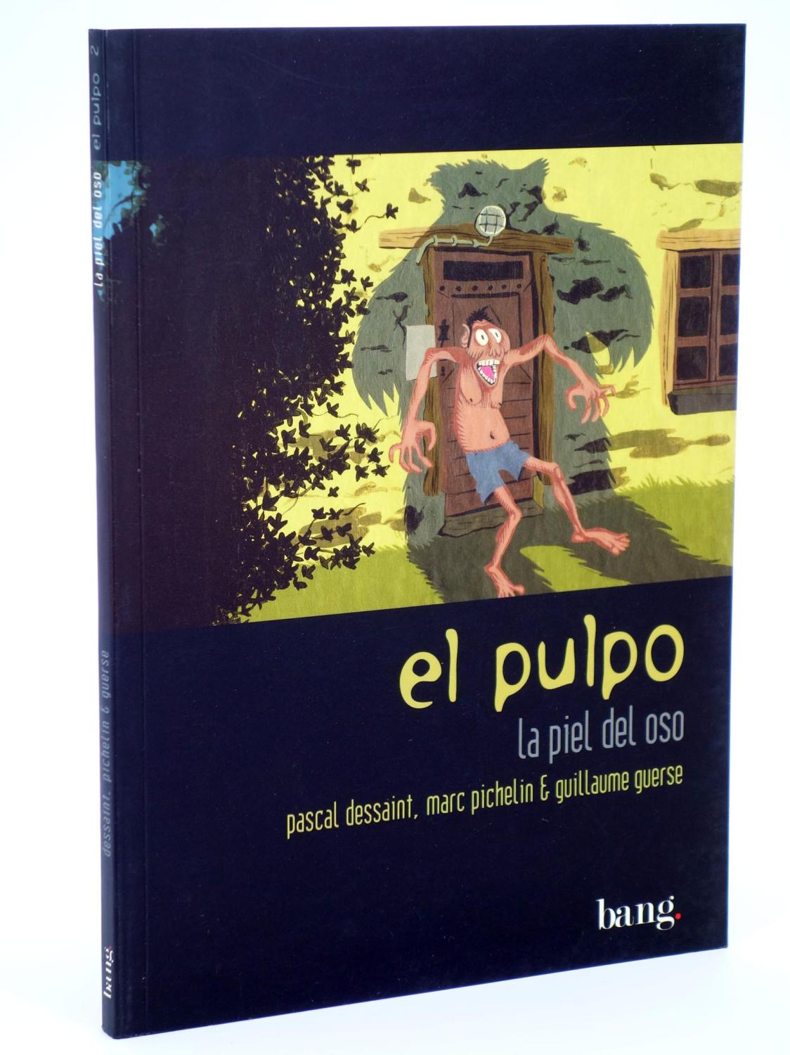 EL PULPO 2. LA PIEL DEL OSO (Dessaint / Pichelin / Guerse) Bang, 2004. OFRT antes 10E - Dessaint / Pichelin / Guerse