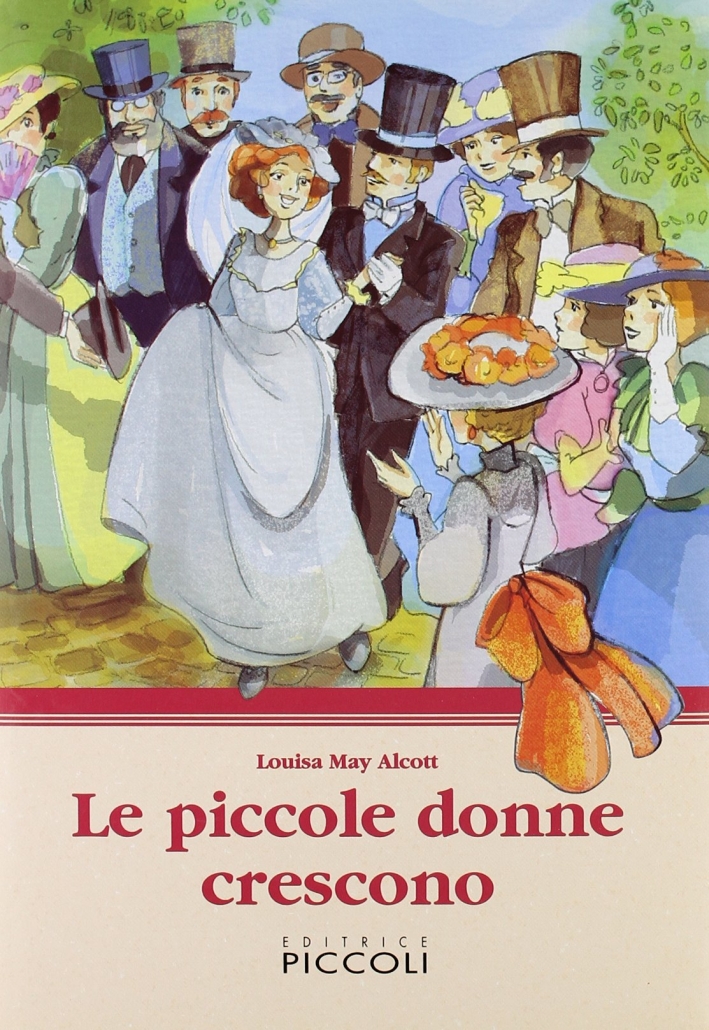 Le piccole donne crescono - Louisa May Alcott