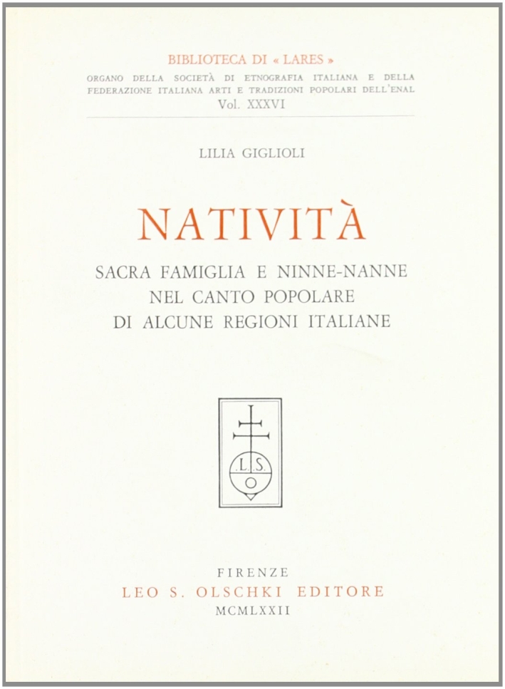 Natività, Sacra famiglia e ninne-nanne nel canto popolare di alcune regioni italiane - Giglioli Lilia