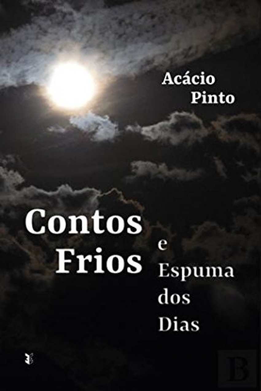 Contos frios e espuma dos dias - Pinto, Acacio