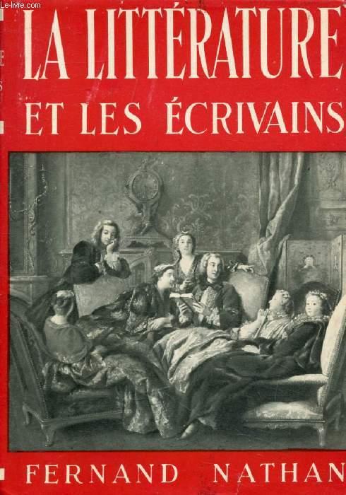 LA LITTERATURE ET LES ECRIVAINS, LA LITTERATURE FRANCAISE par NATHAN ...